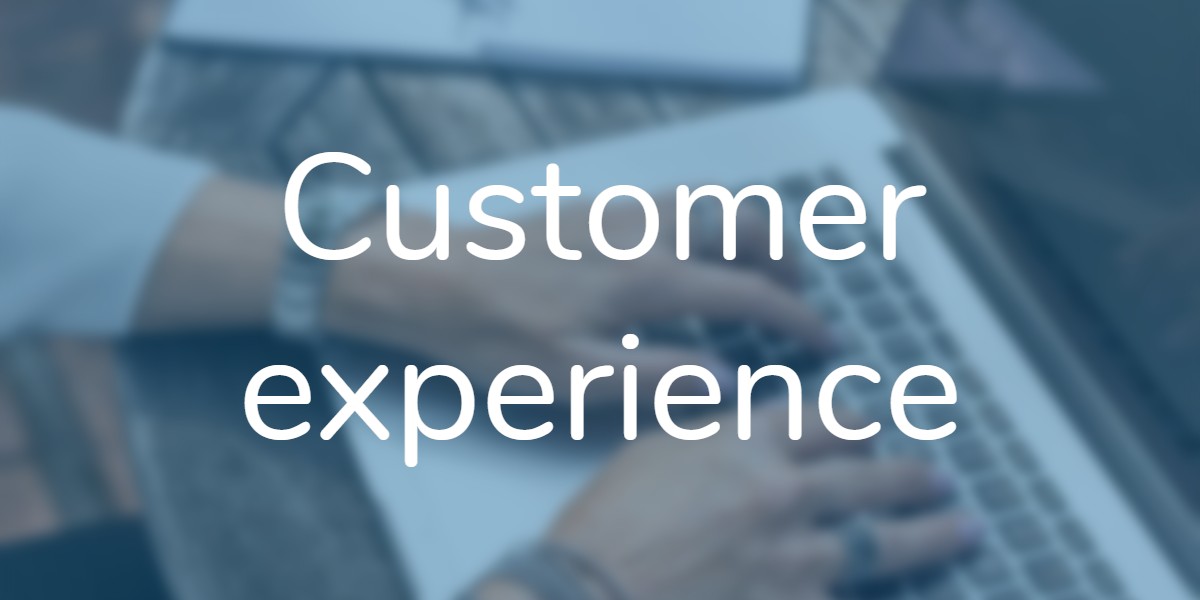 Are you looking to improve your customer experience?