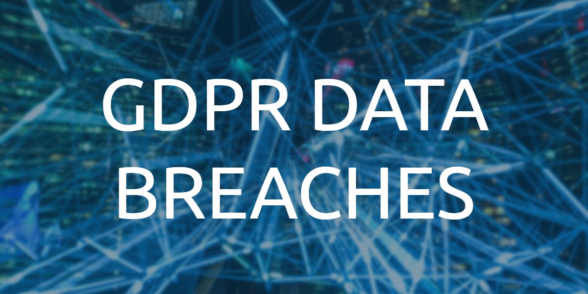 GDPR Data Breaches