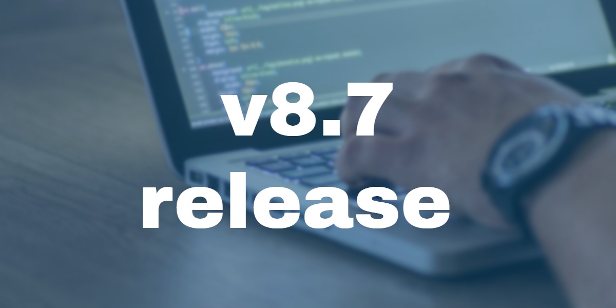 v8.7 has been released!