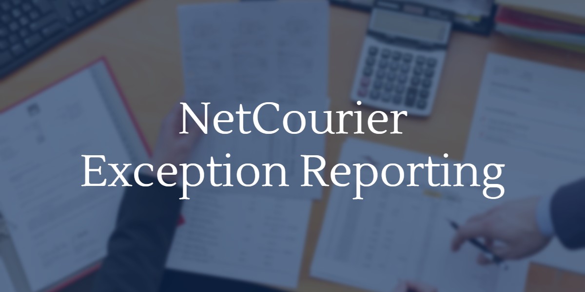 NetCourier Exception Reporting