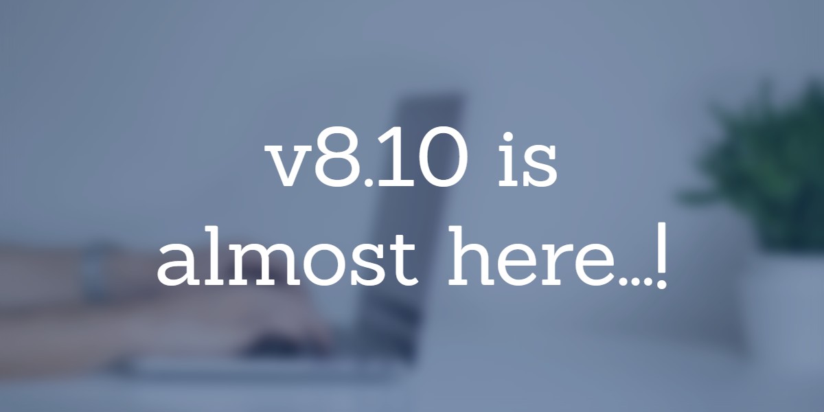 v8.10 of our courier software is almost here!