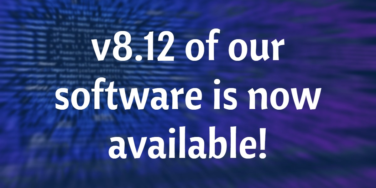 v8.12 of our software is now available!