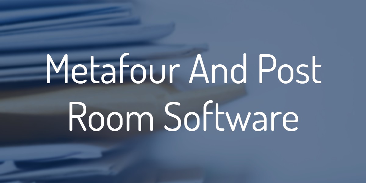 Metafour And Post Room Software